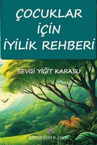 Çocuklar İçin İyilik Rehberi