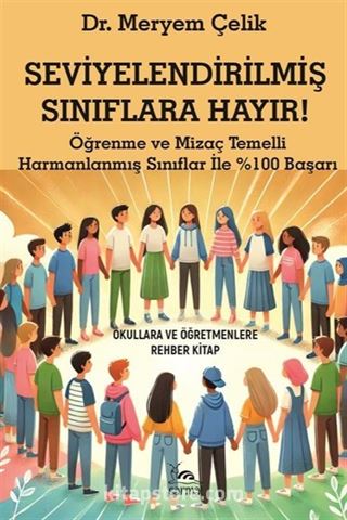 Seviyelendirilmiş Sınıflara Hayır!