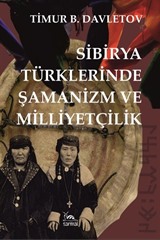 Sibirya Türklerinde Şamanizm ve Milliyetçilik