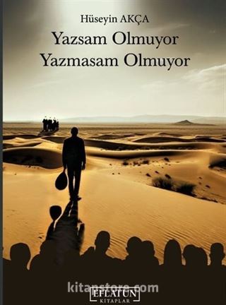 Yazsam Olmuyor Yazmasam Olmuyor