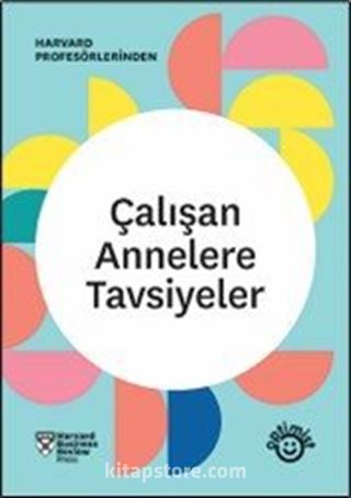 Çalışan Annelere Tavsiyeler