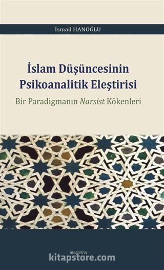 İslam Düşüncesinin Psikoanalitik Eleştirisi