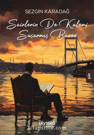 Şairlerin de Kalemi Susarmış Bazen