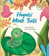 Hayalci Minik Tırtıl