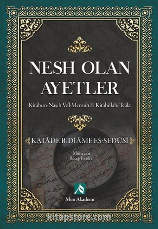 Nesh Olan Ayetler (Kitabun-Nasih Ve'l-Mensuh Fi Kitabillahi Teala)