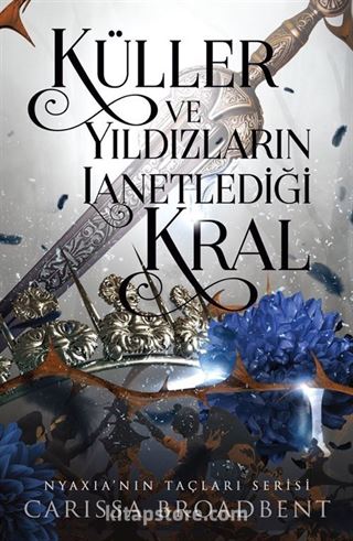 Küller ve Yıldızların Lanetlediği Kral (Ciltli)