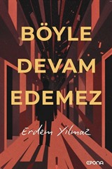 Böyle Devam Edemez