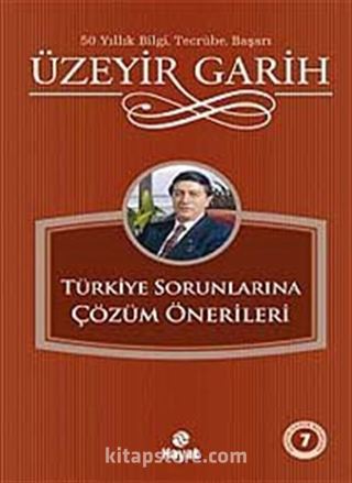 Türkiye Sorunlarına Çözüm Önerileri