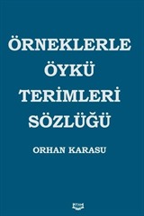 Örneklerle Öykü Terimleri Sözlüğü