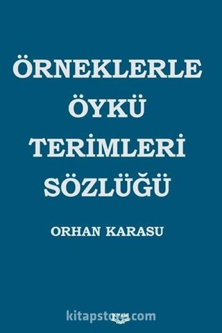 Örneklerle Öykü Terimleri Sözlüğü