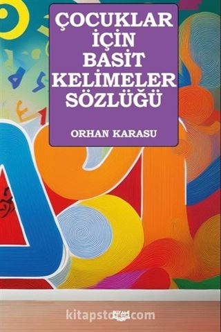 Çocuklar İçin Basit Kelimeler Sözlüğü