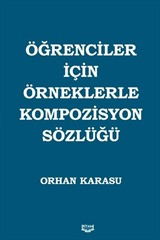 Öğrenciler İçin Örneklerle Kompozisyon Sözlüğü