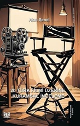 20 Türk Filmi Üzerine Kurumsal İnceleme