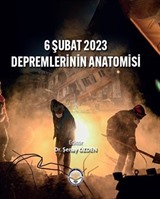 6 Şubat 2023 Depremlerinin Anatomisi