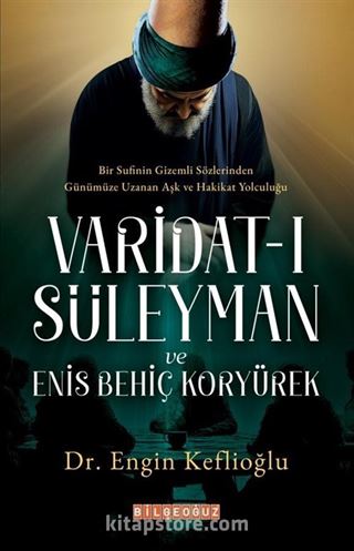 Varidat-ı Süleyman ve Enis Behiç Koryürek