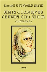 Sîmîn-i Danişver Cennet Gibi Şehir (İnceleme)