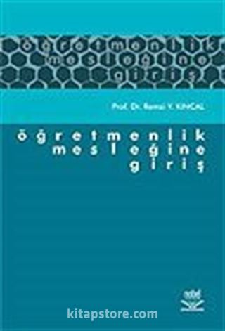 Öğretmenlik Mesleğine Giriş / Remzi Y. Kıncal