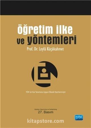 Öğretim İlke ve Yöntemleri / Leyla Küçükahmet