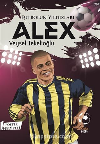 Futbolun Yıldızları Alex