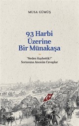 93 Harbi Üzerine Bir Münakaşa