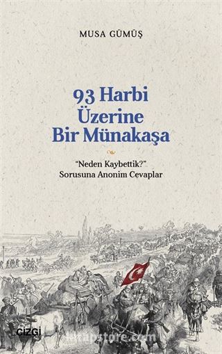 93 Harbi Üzerine Bir Münakaşa