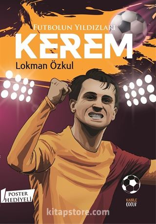 Futbolun Yıldızları Kerem