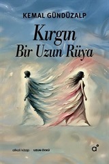 Kırgın Bir Uzun Rüya