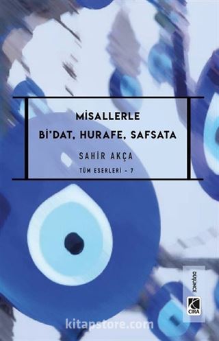 Misallerle Bi'dat, Hurafe, Safsata