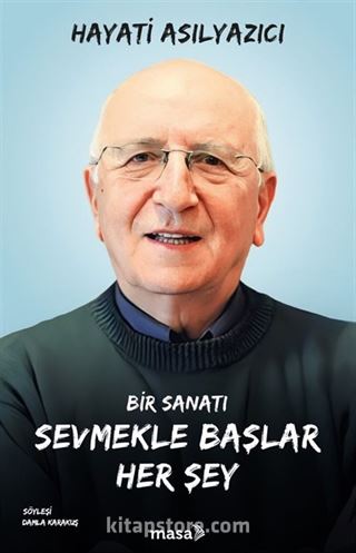 Bir Sanatı Sevmekle Başlar Her Şey