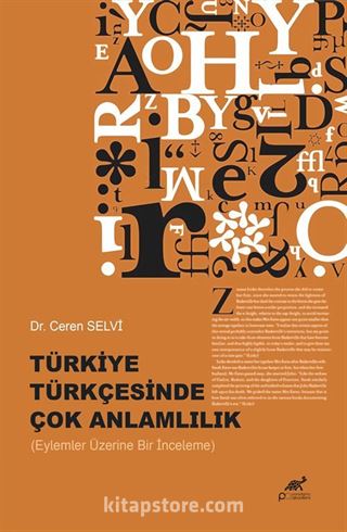 Türkiye Türkçesinde Çok Anlamlılık (Eylemler Üzerine Bir İnceleme)