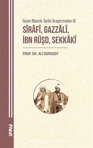 İslam Mantık Tarihi Araştırmaları III