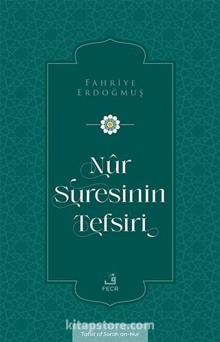 Nûr Suresinin Tefsiri