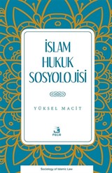 İslam Hukuk Sosyolojisi