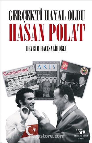 Gerçekti Hayal Oldu Hasan Polat