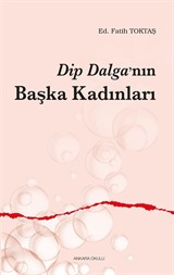 Dip Dalga'nın Başka Kadınları