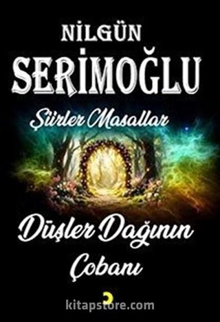 Düşler Dağının Çobanı