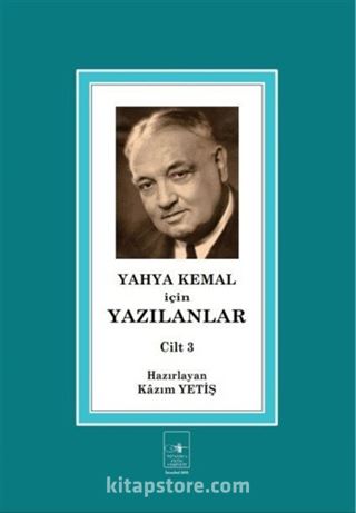 Yahya Kemal İçin Yazılanlar Cilt 3