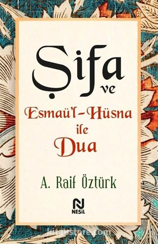 Şifa ve Esmaü'l-Hüsna ile Dua