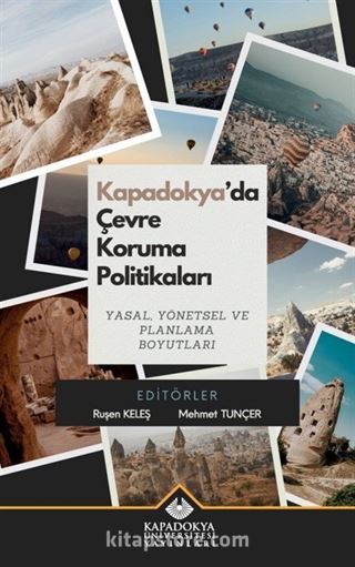 Kapadokya'da Çevre Koruma Politikaları Yasal, Yönetsel ve Planlama Boyutları