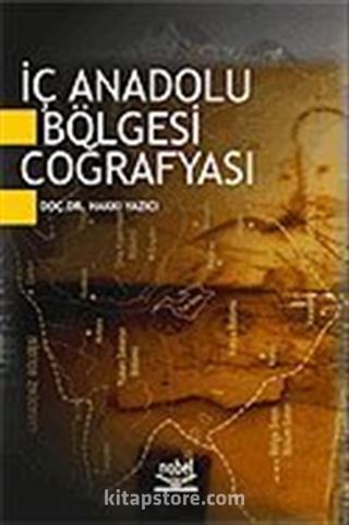 İç Anadolu Bölgesi Coğrafyası