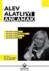 Alev Alatlı'yı Anlamak