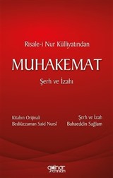 Risale-i Nur Külliyatından Muhakemat Şerh ve İzahı