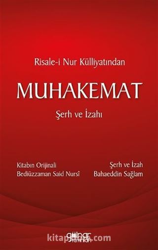 Risale-i Nur Külliyatından Muhakemat Şerh ve İzahı