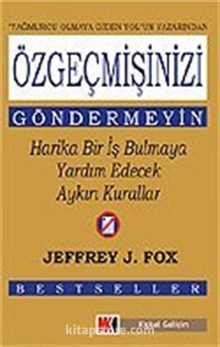 Özgeçmişinizi Göndermeyin