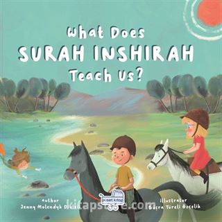 What Does Sureh Inshırah Teach Us (İngilizce İnşirah Sûresi Bize Ne Anlatıyor?)