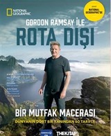 Gordon Ramsay ile Rota Dışı / Bir Mutfak Macerası: Dünyanın Dört Bir Yanından 60 Tarifle