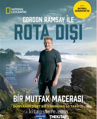 Gordon Ramsay ile Rota Dışı / Bir Mutfak Macerası: Dünyanın Dört Bir Yanından 60 Tarifle