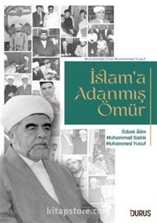 İslam'a Adanmış Ömür