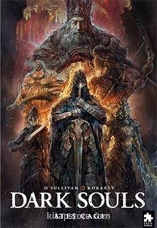 Dark Souls Sayı: 4 / Ateş Çağı