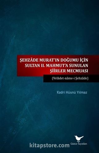 Sultan II. Mahmut'a Sunulan Şiirler